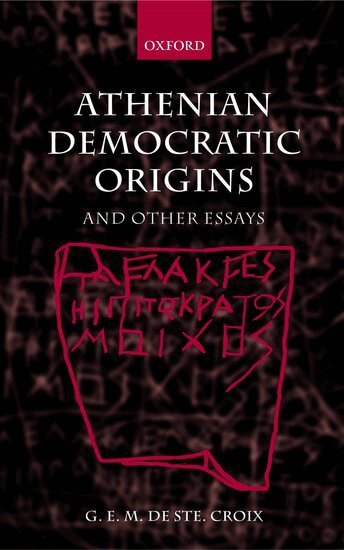 G. E. M. de Ste. Croix, David Harvey, Robert Parker - Athenian Democratic Origins, Häftad
