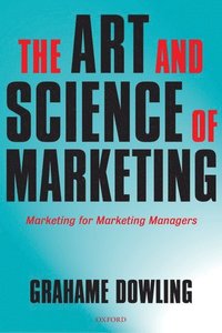 bokomslag The Art and Science of Marketing