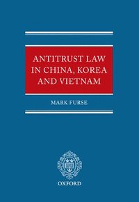 bokomslag Antitrust Law in China, Korea and Vietnam