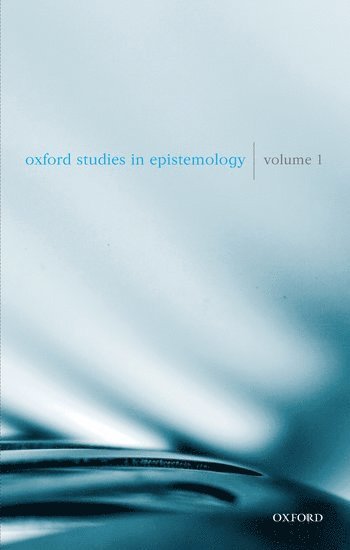 Oxford Studies in Epistemology Volume 1 1