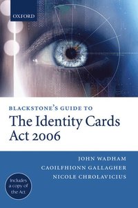 bokomslag Blackstone's Guide to the Identity Cards Act 2006