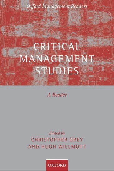 Christopher Grey, Hugh Willmott - Critical Management Studies, Häftad
