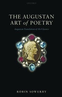 bokomslag The Augustan Art of Poetry