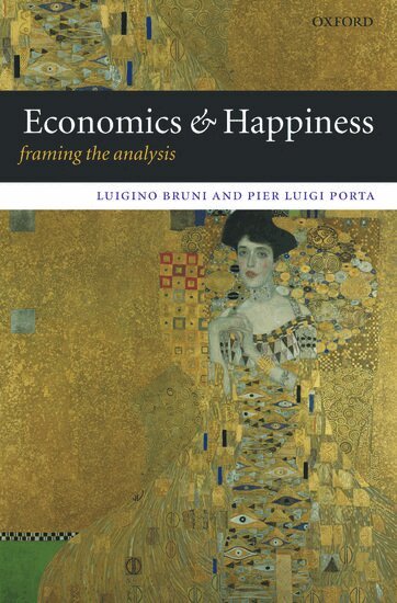 Luigino Bruni, Pier Luigi Porta, Luigino Bruni, Pier Luigi Porta - Economics and Happiness, Inbunden
