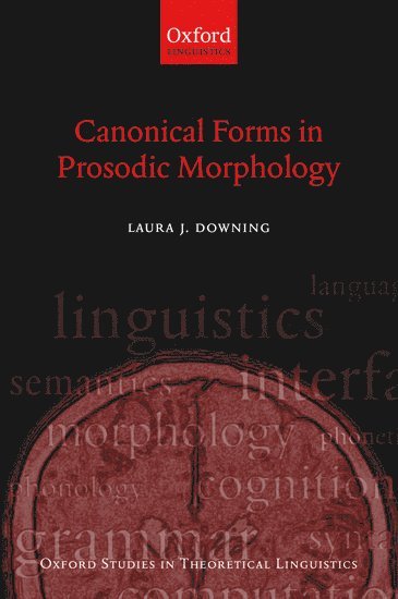 Canonical Forms in Prosodic Morphology 1