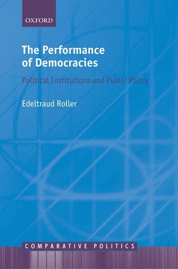 Edeltraud Roller - The Performance of Democracies, Inbunden