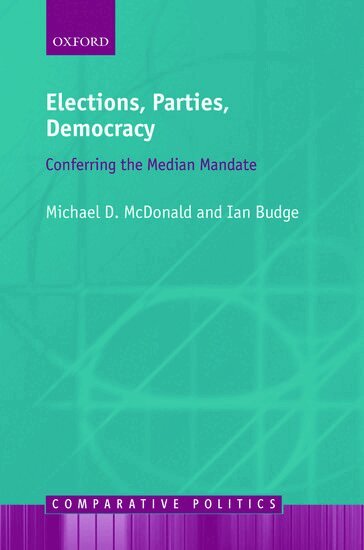 Michael D. McDonald, Ian Budge - Elections, Parties, Democracy, Inbunden