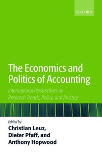 bokomslag The Economics and Politics of Accounting