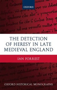 bokomslag The Detection of Heresy in Late Medieval England