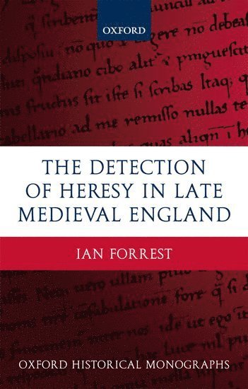 The Detection of Heresy in Late Medieval England 1