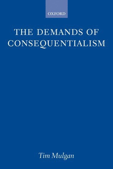 The Demands of Consequentialism 1