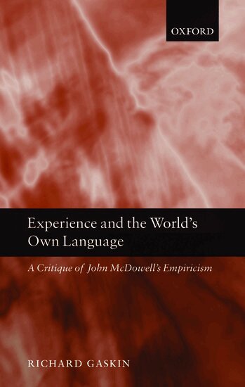 Richard Gaskin - Experience and the World's Own Language, Inbunden