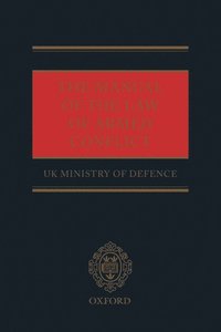 bokomslag The Manual of the Law of Armed Conflict