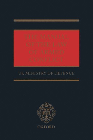 bokomslag The Manual of the Law of Armed Conflict