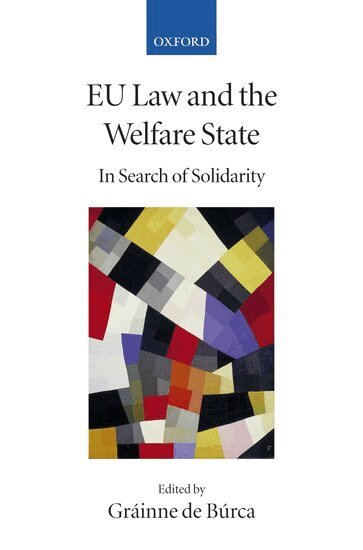 Gráinne de Búrca - EU Law and the Welfare State, Häftad