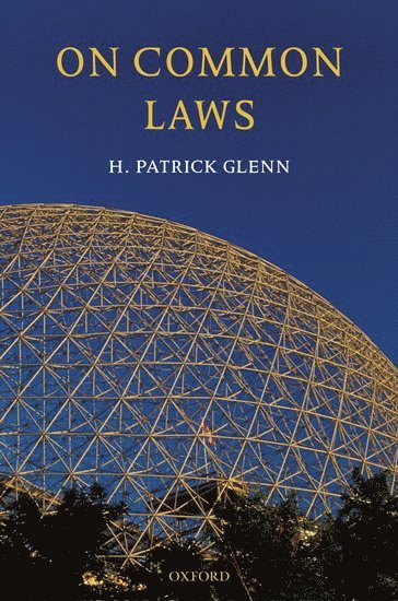 H. Patrick Glenn - On Common Laws, Inbunden