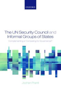 bokomslag The UN Security Council and Informal Groups of States