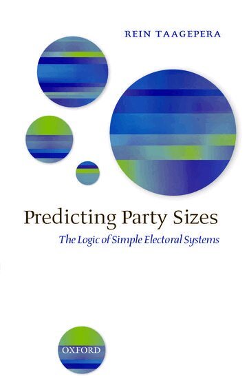 Rein Taagepera - Predicting Party Sizes, Inbunden