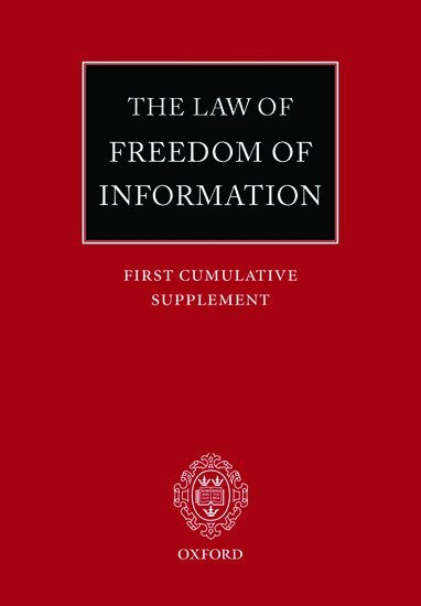 John Macdonald, Colin Braham, John MacDonald, John Macdonald, Clive H. Jones - The Law of Freedom of Information: First Cumulative Supplement, Häftad