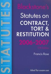 bokomslag Blackstone's Statutes On Contract, Tort And Restitution