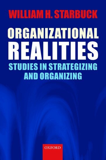 William H. Starbuck - Organizational Realities, Inbunden