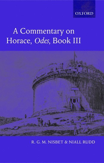 bokomslag A Commentary on Horace: Odes Book III