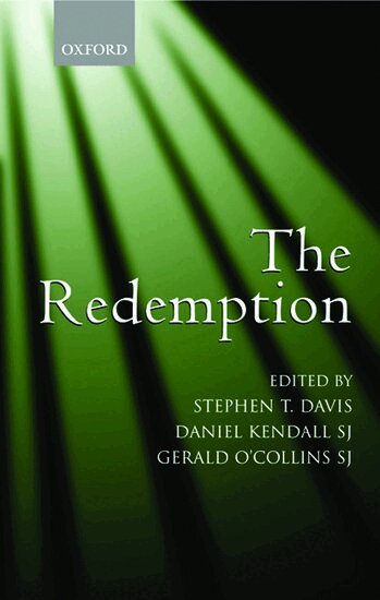 Stephen T. Davis, Daniel Kendall SJ, Gerald O'Collins SJ - The Redemption, Häftad