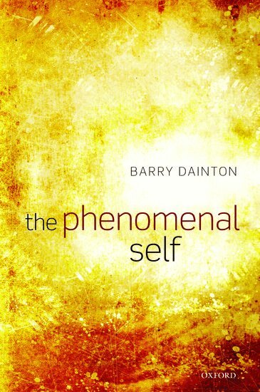 Barry Dainton - The Phenomenal Self, Inbunden
