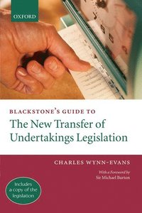 bokomslag Blackstone's Guide to the New Transfer of Undertakings Legislation