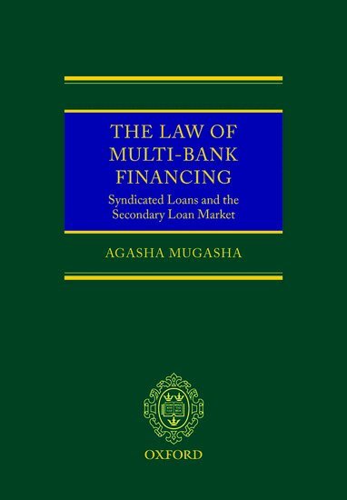 Agasha Mugasha - The Law of Multi-Bank Financing, Inbunden