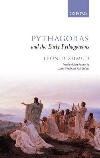 Leonid Zhmud - Pythagoras and the Early Pythagoreans, Inbunden