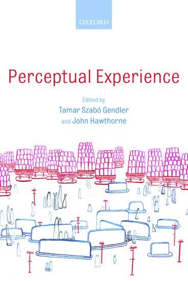 Tamar Szabo Gendler, John Hawthorne - Perceptual Experience, Inbunden