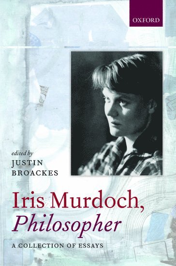 bokomslag Iris Murdoch, Philosopher