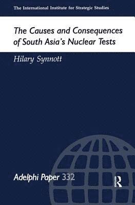 The Causes and Consequences of South Asia's Nuclear Tests 1