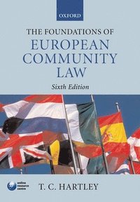 bokomslag The foundations of european community la : an introduction to the constitutional an