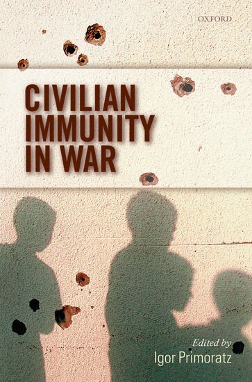 Primoratz, Igor Primoratz - Civilian Immunity in War, Inbunden
