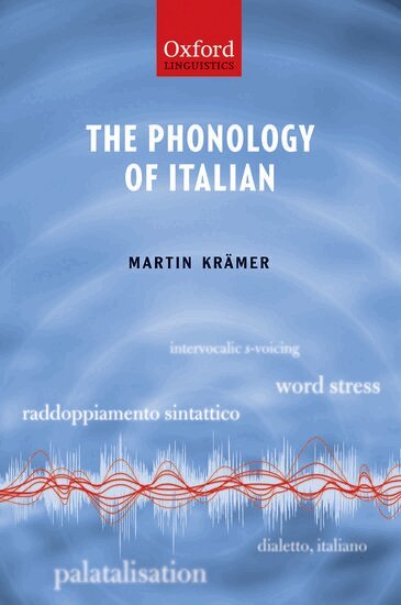 Martin Kramer - The Phonology of Italian, Inbunden
