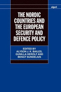 bokomslag The Nordic Countries and the European Security and Defence Policy