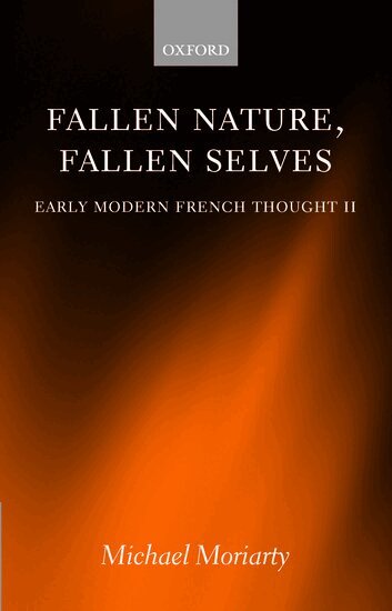 Michael Moriarty - Fallen Nature, Fallen Selves, Inbunden