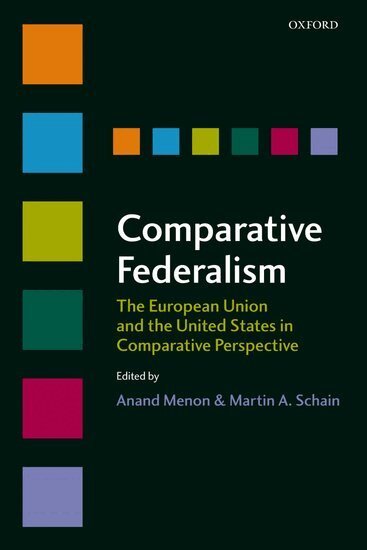 Anand Menon, Martin A. Schain - Comparative Federalism, Inbunden