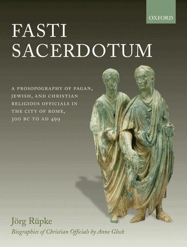 Jörg Rüpke - Fasti Sacerdotum, Inbunden
