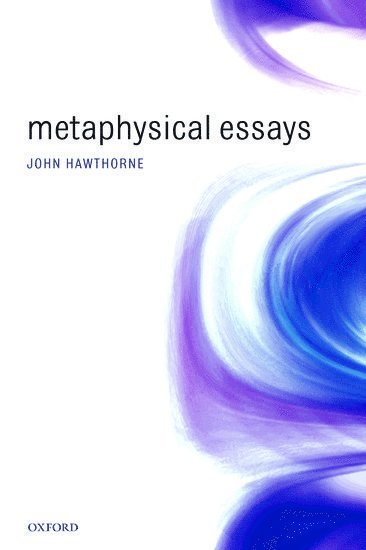 John Hawthorne, New Jersey) Hawthorne, John (Rutgers University - Metaphysical Essays, Häftad