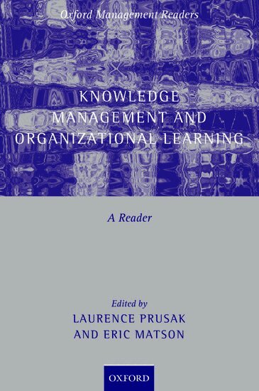 Laurence Prusak, Eric Matson - Knowledge Management and Organizational Learning, Häftad