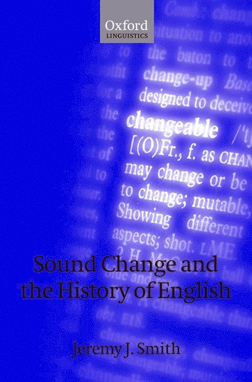 Sound Change and the History of English 1