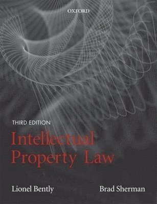 Lionel Bently, Brad Sherman - Intellectual Property Law, Häftad