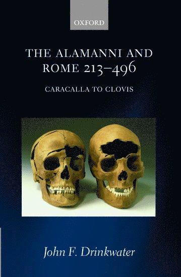 The Alamanni and Rome 213-496 1