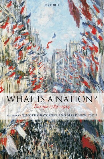 Timothy Baycroft, Mark Hewitson - What Is a Nation?, Inbunden