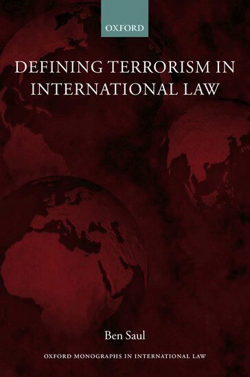 Ben Saul - Defining Terrorism in International Law, Inbunden