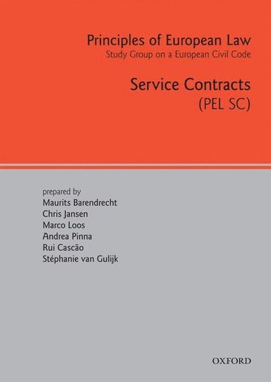 Maurits Barendrecht, Chris Jansen, Marco Loos, Andrea Pinna, Rui Cascao, Stephanie Van Gulijk - Principles of European Law, Inbunden