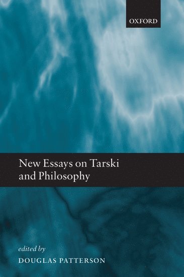 New Essays on Tarski and Philosophy 1